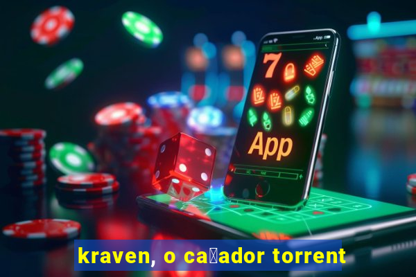 kraven, o ca莽ador torrent